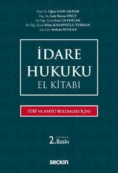Seçkin Yayıncılık İdare Hukuku El Kitabı İİBF ve AMYO Bölümleri İçin - 1
