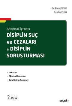 Seçkin Yayıncılık Açıklamalı - İçtihatlı Disiplin Suç ve Cezaları & Disiplin Soruşturması - 1