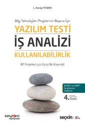 Seçkin Yayıncılık - Seçkin Yayıncılık Bilgi Teknolojileri Projelerinin Başarısı İçinYazılım Testi - İş Analizi - Kullanılabilirlik BT Projeleri için Eşsiz Bir Kaynak