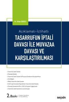 Seçkin Yayıncılık Açıklamalı-İçtihatlı Tasarrufun İptali Davaları ile Muvazaa Davaları ve Karşılaştırılması - 1