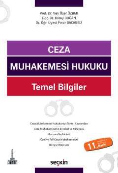Seçkin Yayıncılık Ceza Muhakemesi Hukuku Temel Bilgiler - 1
