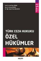 Seçkin Yayıncılık Türk Ceza Hukuku Özel Hükümler - Seçkin Yayıncılık