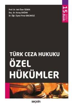 Seçkin Yayıncılık Türk Ceza Hukuku Özel Hükümler - 1