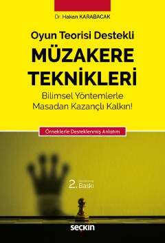 Seçkin Yayıncılık Oyun Teorisi DestekliMüzakere Teknikleri Örneklerle Desteklenmiş Anlatım - 1