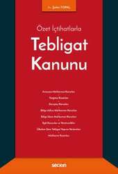Seçkin Yayıncılık Özet İçtihatlarlaTebligat Kanunu - Seçkin Yayıncılık