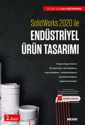 Seçkin Yayıncılık - Seçkin Yayıncılık Solidworks 2020 ile Endüstriyel Ürün Tasarımı Taslak Çizim - Ürün Tasarımı - Örnekler ve Montaj
