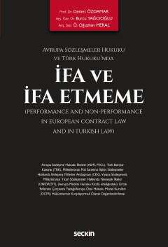 Seçkin Yayıncılık Avrupa Sözleşmeler Hukuku ve Türk Hukukundaİfa ve İfa Etmeme - 1