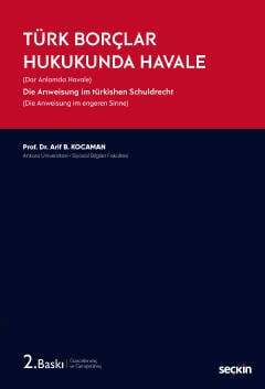 Seçkin Yayıncılık Türk Borçlar Hukukunda Havale Dar Anlamda Havale - 1