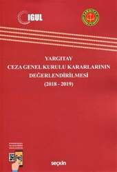 Seçkin Yayıncılık - Seçkin Yayıncılık Yargıtay Ceza Genel Kurulu Kararlarının Değerlendirilmesi 2018-2019