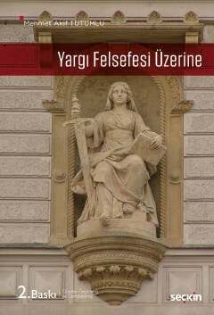 Seçkin Yayıncılık Yargı Felsefesi Üzerine - 1