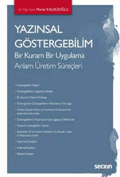 Seçkin Yayıncılık Yazınsal Göstergebilim Bir Kuram Bir Uygulama - Anlam Üretim Süreçleri - 1