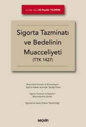 Seçkin Yayıncılık Sigorta Tazminatı ve Bedelinin Muacceliyeti TTK 1427 - Seçkin Yayıncılık