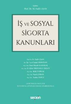 Seçkin Yayıncılık İş ve Sosyal Sigorta Kanunları - 1