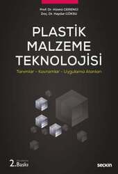Seçkin Yayıncılık - Seçkin Yayıncılık Plastik Malzeme Teknolojisi Tanımlar - Kavramlar - Uygulama Alanları