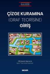 Seçkin Yayıncılık - Seçkin Yayıncılık Çizge Kuramına Graf Teorisine Giriş