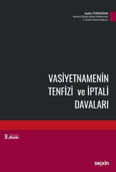 Seçkin Yayıncılık Vasiyetnamenin Tenfizi ve İptali Davaları - 1