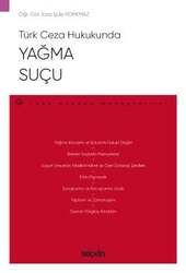 Seçkin Yayıncılık - Seçkin Yayıncılık Türk Ceza HukukundaYağma Suçu & Ceza Hukuku Monografileri &