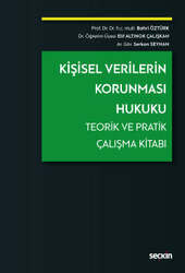 Seçkin Yayıncılık Kişisel Verilerin Korunması Hukuku Teorik ve Pratik Çalışma Kitabı - Seçkin Yayıncılık