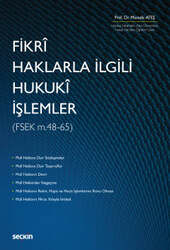 Seçkin Yayıncılık Fikrî Haklarla İlgili Hukukî İşlemler FSEK 48 - 65 - Seçkin Yayıncılık