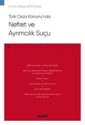 Seçkin Yayıncılık - Seçkin Yayıncılık Türk Ceza Kanununda Nefret ve Ayrımcılık Suçu - Ceza Hukuku Monografileri -