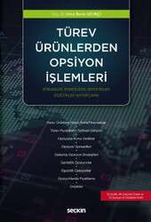 Seçkin Yayıncılık Türev Ürünlerden Opsiyon İşlemleri Spreadler, Stratejiler, Sentetikler, Egzotikler ve Fiyatlama - Seçkin Yayıncılık
