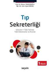 Seçkin Yayıncılık - Seçkin Yayıncılık Tıp Sekreterliği Görevleri - Tıbbi Terimler - Tıbbi Dokümanlar ve Arşivler
