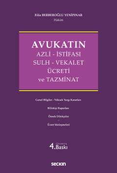 Seçkin Yayıncılık Avukatın Azli - İstifası - Sulh - Vekalet Ücreti ve Tazminat - 1