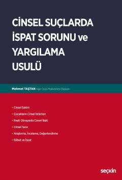 Seçkin Yayıncılık Cinsel Suçlarda İspat Sorunu ve Yargılama Usulü - 1