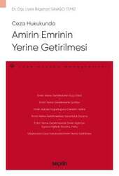 Seçkin Yayıncılık - Seçkin Yayıncılık Ceza HukukundaAmirin Emrinin Yerine Getirilmesi - Ceza Hukuku Monografileri -