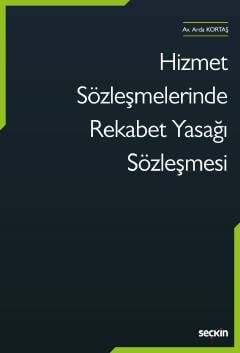 Seçkin Yayıncılık Hizmet Sözleşmelerinde Rekabet Yasağı Sözleşmesi - 1