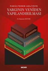 Seçkin Yayıncılık - Seçkin Yayıncılık Fakülteden AdliyeyeYargının Yeniden Yapılandırılması
