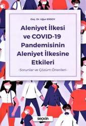 Seçkin Yayıncılık - Seçkin Yayıncılık Aleniyet İlkesi ve COVID-19 Pandemisinin Aleniyet İlkesine Etkileri -Sorunlar ve Çözüm Önerileri-