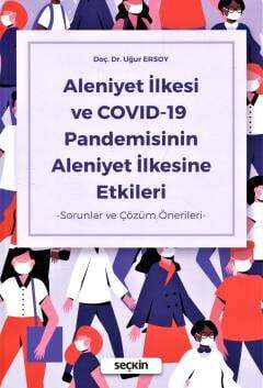 Seçkin Yayıncılık Aleniyet İlkesi ve COVID-19 Pandemisinin Aleniyet İlkesine Etkileri -Sorunlar ve Çözüm Önerileri- - 1