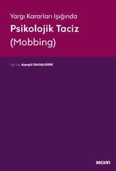 Seçkin Yayıncılık - Seçkin Yayıncılık Yargıtay Kararları IşığındaPsikolojik Taciz Mobbing