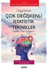 Seçkin Yayıncılık - Seçkin Yayıncılık Uygulamalı Çok Değişkenli İstatistik Teknikler Kavram - Teori - Uygulama