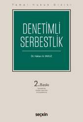 Seçkin Yayıncılık Temel Hukuk DizisiDenetimli Serbestlik THD - Seçkin Yayıncılık
