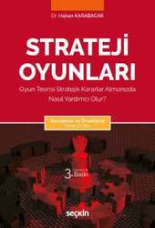 Seçkin Yayıncılık Kavramlar ve ÖrneklerleStrateji Oyunları Oyun Teorisi Stratejik Kararlar Almanızda Nasıl Yardımcı Olur - Seçkin Yayıncılık