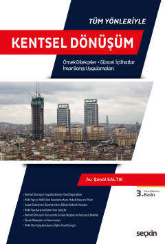 Seçkin Yayıncılık Tüm YönleriyleKentsel Dönüşüm - 1