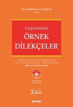 Seçkin Yayıncılık UygulamadaÖrnek Dilekçeler Mahkemelere ve Konularına Göre Tasniflenmiş - Dizinli -Dava - Cevap - Beyan - İstinaf - Temyiz Dilekçeleri - 1