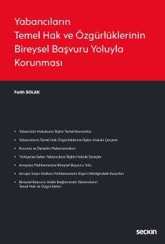 Seçkin Yayıncılık Yabancıların Temel Hak ve Özgürlüklerinin Bireysel Başvuru Yoluyla Korunması - 1