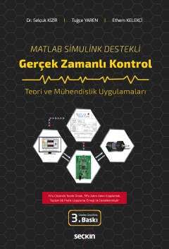 Seçkin Yayıncılık Matlab Simulink DestekliGerçek Zamanlı Kontrol Teori ve Mühendislik Uygulamaları - 1