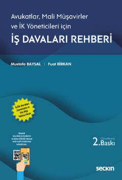 Seçkin Yayıncılık Avukatlar, Mali Müşavirler ve İK Yöneticileri İçinİş Davaları Rehberi İşçilik Alacakları Zamanaşımı ve Faiz Bilgi Tablosu Ekiyle - 1