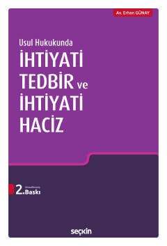 Seçkin Yayıncılık Usul Hukukundaİhtiyati Tedbir ve İhtiyati Haciz - 1