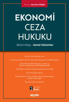 Seçkin Yayıncılık Ekonomi Ceza Hukuku Birinci Kitap - Genel Hükümler - 1