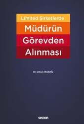 Seçkin Yayıncılık Limited Şirketlerde Müdürün Görevden Alınması - Seçkin Yayıncılık