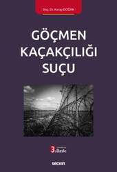 Seçkin Yayıncılık - Seçkin Yayıncılık Göçmen Kaçakçılığı Suçu