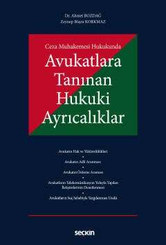 Seçkin Yayıncılık Ceza Muhakemesi HukukundaAvukatlara Tanınan Hukuki Ayrıcalıklar - 1