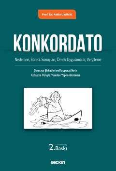 Seçkin Yayıncılık Konkordato Nedenleri, Süreci, Sonuçları, Örnek Uygulamalar, Vergileme ile Sermaye Şirketleri ve Kooperatiflerin Uzlaşma Yoluyla Yeniden Yapılandırılması - 1
