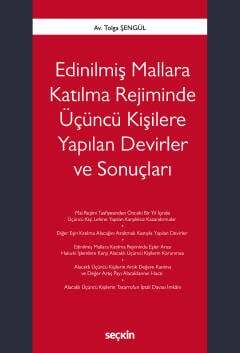 Seçkin Yayıncılık Edinilmiş Mallara Katılma Rejiminde Üçüncü Kişilere Yapılan Devirler ve Sonuçları - 1