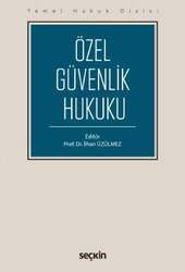 Seçkin Yayıncılık - Seçkin Yayıncılık Temel Hukuk DizisiÖzel Güvenlik Hukuku THD